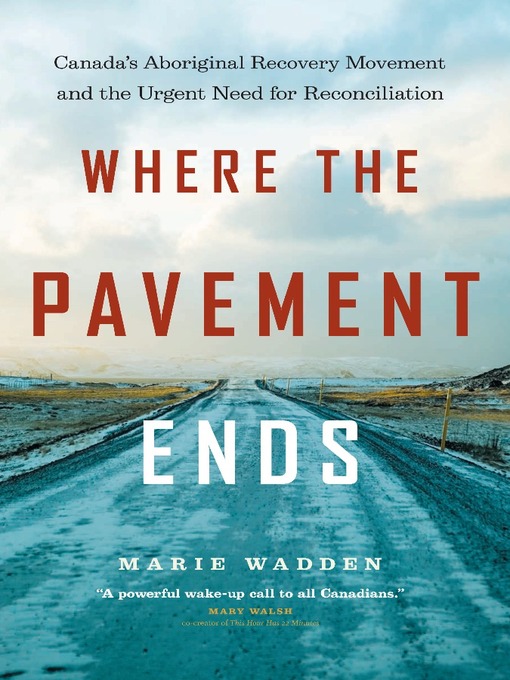 Title details for Where the Pavement Ends by Marie Wadden - Available